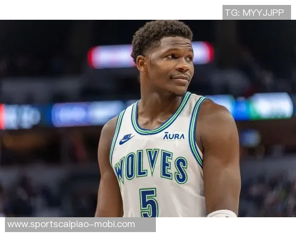 爱德华兹半场表现出色11投5中三分球命中率提升助力球队拿下17分4板1助